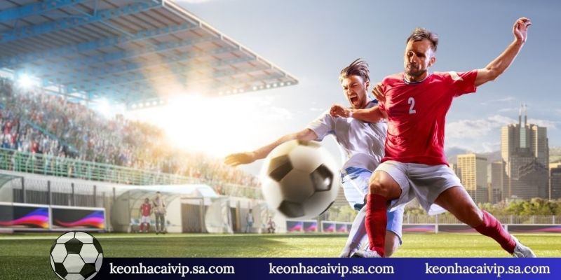 Trực tiếp bóng đá kèo nhà cái có gì?