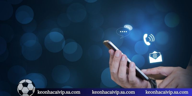 Liên hệ 2 Trường hợp nên liên hệ kèo nhà cái ngay